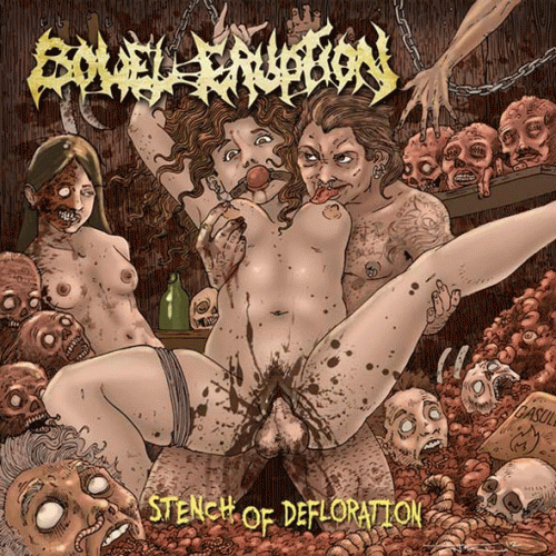 Bowel Eruption : Stench of Defloration